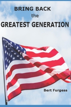 Paperback Bring Back the Greatest Generation Book