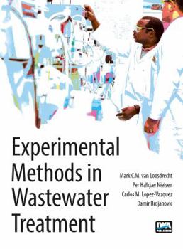 Hardcover Experimental Methods in Wastewater Treatment Book