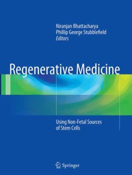 Paperback Regenerative Medicine: Using Non-Fetal Sources of Stem Cells Book