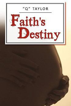 Paperback Faith's Destiny Book