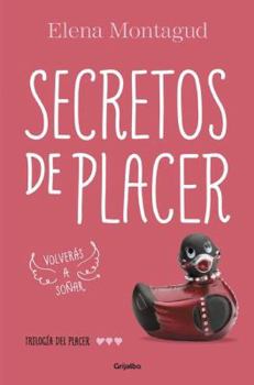 Secretos de placer - Book #3 of the Trilogía del placer