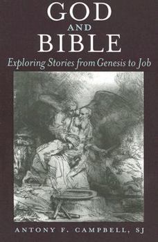 Paperback God and Bible: Exploring Stories from Genesis to Job Book