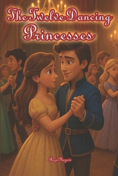 The Twelve Dancing Princesses