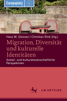 Hardcover Migration, Diversität Und Kulturelle Identitäten: Sozial- Und Kulturwissenschaftliche Perspektiven [German] Book