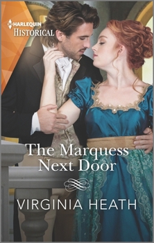 Mass Market Paperback The Marquess Next Door: A Sexy, Funny Regency Romance Book
