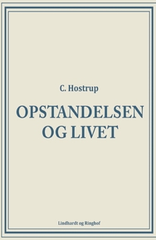 Opstandelsen og livet