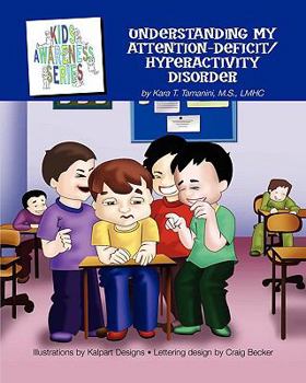 Paperback Understanding My Attention-Deficit/Hyperactivity Disorder Book