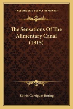 Paperback The Sensations Of The Alimentary Canal (1915) Book