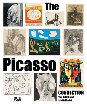 Hardcover The Picasso Connection: The Artist and His Gallerist Book