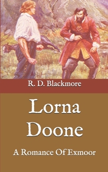 Paperback Lorna Doone: A Romance Of Exmoor Book