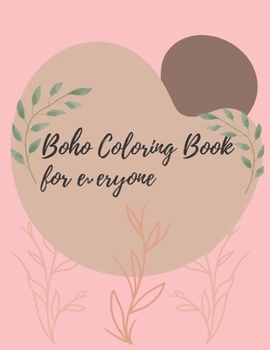 Paperback The Boho Coloring Book for everyone Book