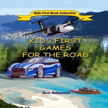 Paperback Kids First Games For The Road Book