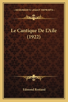 Paperback Le Cantique De L'Aile (1922) [French] Book