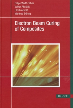 Hardcover Electron Beam Curing of Composites Book