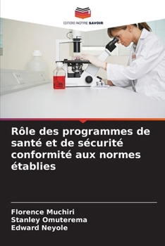 Rôle des programmes de santé et de sécurité conformité aux normes établies (French Edition)