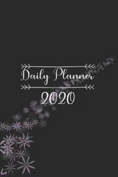 Paperback Daily Planner 2020: daily planner with to do list for organization - daily planner with hourly schedule - daily planner with time slots - Book