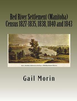 Paperback Red River Settlement (Manitoba) Census 1827-1835, 1838, 1840 and 1843 Book