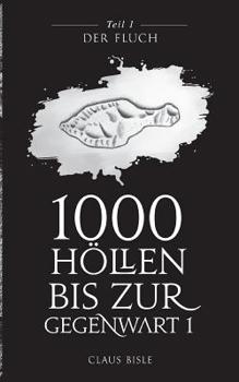 Paperback 1000 Höllen bis zur Gegenwart: Der Fluch [German] Book