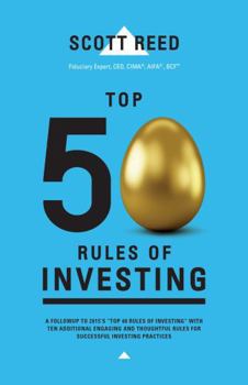 Paperback Top 50 Rules of Investing: An Engaging and Thoughtful Guide Down the Path of Successful Investing Practices Book