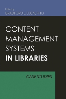 Hardcover Content Management Systems for Libraries: Case Studies Book