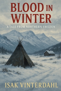 Paperback Blood in Winter: A Tale from Northern Sweden Book