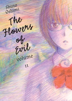 Flowers of Evil, Volume 11 - Book #11 of the  [Aku no Hana]