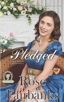 Paperback Pledged: A Pride and Prejudice Novella Variation Book