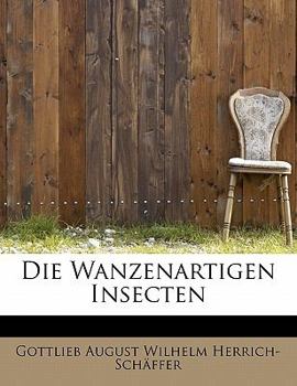 Paperback Die Wanzenartigen Insecten [German] Book