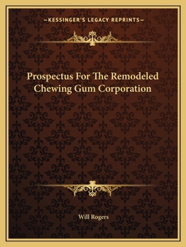 Paperback Prospectus For The Remodeled Chewing Gum Corporation Book
