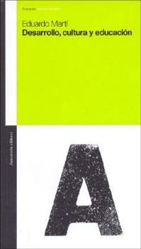 Paperback Desarrollo, cultura y educación [Spanish] Book