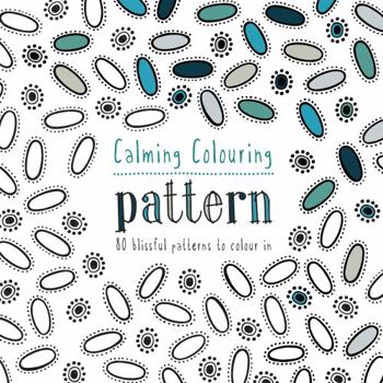 Paperback Calming Colouring Patterns: 80 Colouring Book Patterns Book