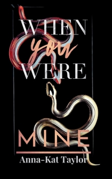 When you were mine: An Enemies to Lovers Romance Novella