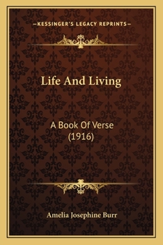 Paperback Life And Living: A Book Of Verse (1916) Book