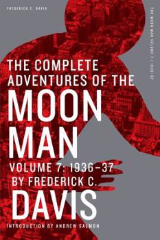 Paperback The Complete Adventures of the Moon Man, Volume 7: 1936-37 Book