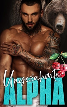 Paperback Ungezähmte Alpha [German] Book
