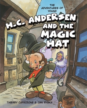 Paperback The Adventures of Young H.C. Andersen and the Magic Hat Book
