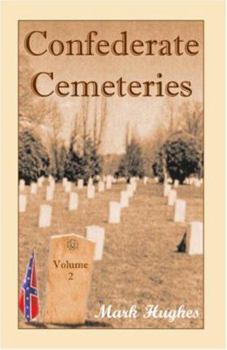 Paperback Confederate Cemeteries, Volume 2 Book