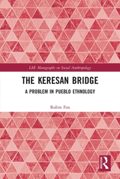 Paperback The Keresan Bridge: A Problem in Pueblo Ethnology Book