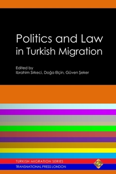 Paperback Politics and Law in Turkish Migration Book