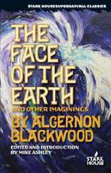 Paperback The Face of the Earth and Other Imaginings Book