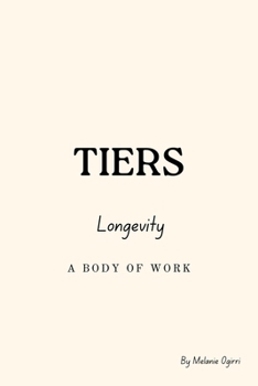 Paperback Tiers: Longevity - A Body of Work Book