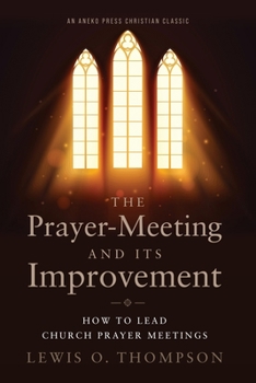 The Prayer-Meeting and its Improvement