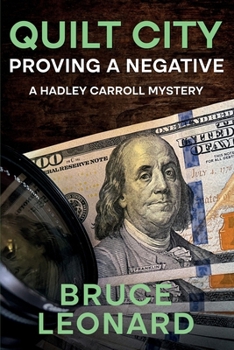 Paperback Quilt City: Proving a Negative: A Hadley Carroll Mystery Book