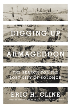 Hardcover Digging Up Armageddon: The Search for the Lost City of Solomon Book