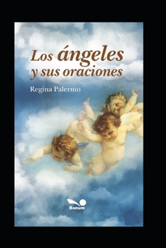 Paperback Los Ángeles Y Sus Oraciones [Spanish] Book