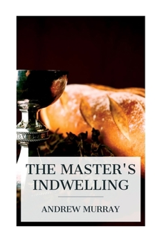 Paperback The Master's Indwelling Book