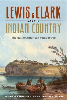 Paperback Lewis and Clark and the Indian Country: The Native American Perspective Book