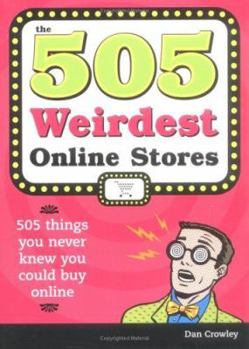 Paperback The 505 Weirdest Online Stores Book