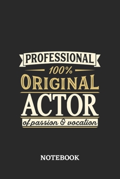 Professional Original Actor Notebook of Passion and Vocation: 6x9 inches - 110 dotgrid pages • Perfect Office Job Utility • Gift, Present Idea