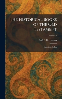 The Historical Books of the Old Testament: Genesis to Esther